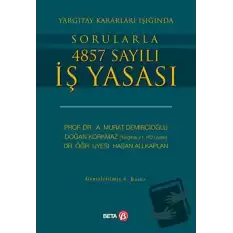 Yargıtay Kararları Işığında Sorularla 4857 Sayılı İş Yasası