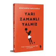 Yarı Zamanlı Yalnız