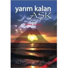 Yarım Kalan Aşk