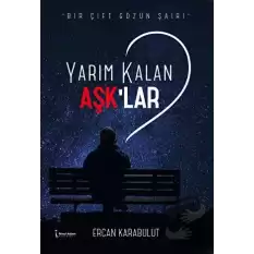 Yarım Kalan Aşklar