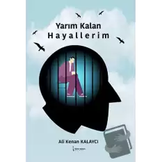 Yarım Kalan Hayallerim