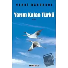 Yarım Kalan Türkü