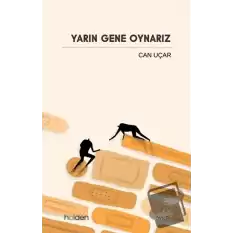 Yarın Gene Oynarız