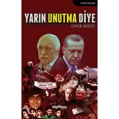 Yarın Unutma Diye