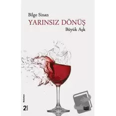 Yarınsız Dönüş - Büyük Aşk