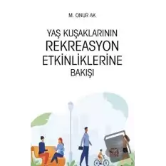 Yaş Kuşaklarının Rekreasyon Etkinliklerine Bakışı