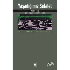 Yaşadığımız Sefalet