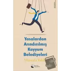 Yasalardan Arındırılmış Kayyum Belediyeleri