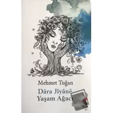 Yaşam Ağacı - Dara Jiyane