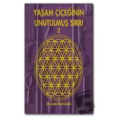 Yaşam Çiçeğinin Unutulmuş Sırrı 2