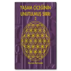 Yaşam Çiçeğinin Unutulmuş Sırrı 2