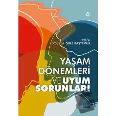 Yaşam Dönemleri Uyum Sorunları