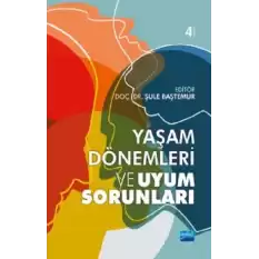 Yaşam Dönemleri Uyum Sorunları