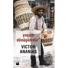 Yaşam Dönüşümdür