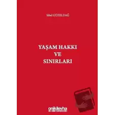 Yaşam Hakkı ve Sınırları