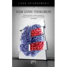 Yaşam Üzerine Yorumlamalar 1. Cilt