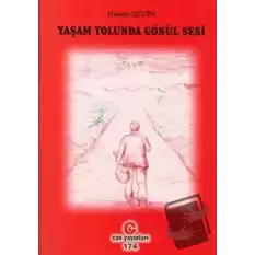 Yaşam Yolunda Gönül Sesi