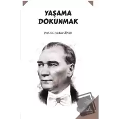 Yaşama Dokunmak