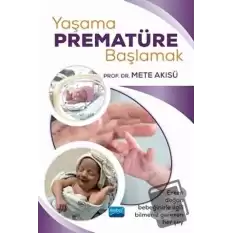 Yaşama Prematüre Başlamak