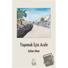 Yaşamak İçin Acele