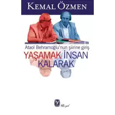 Yaşamak İnsan Kalarak