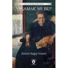 Yaşamak mı Bu?