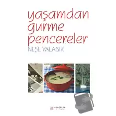 Yaşamdan Gurme Pencereler