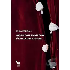 Yaşamdan Tiyatroya Tiyatrodan Yaşama