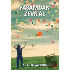 Yaşamdan Zevk Al