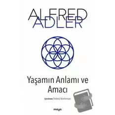 Yaşamın Anlamı ve Amacı