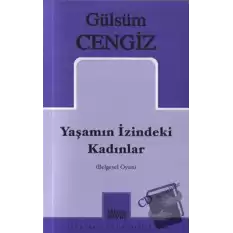 Yaşamın İzindeki Kadınlar