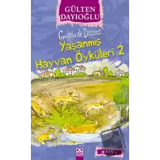 Yaşanmış Hayvan Öyküleri 2