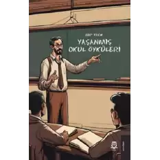 Yaşanmış Okul Öyküleri