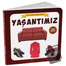 Yaşantımız - İlk Bilgilerim Dizisi (Ciltli)