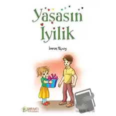 Yaşasın İyilik