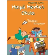 Yaşasın Kitaplar! - Haydi Herkes Okula