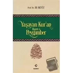 Yaşayan Kuran Hazret-i Peygamber (Ciltli)