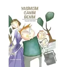 Yasimcim Canım Benim