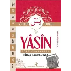 Yasin Sureler ve Dualar Türkçe Anlamlarıyla