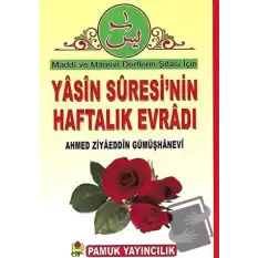 Yasin Suresinin Haftalık Evradı (Dua-89)