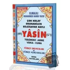 Yasin Tebareke Amme Vakıa ve Cuma Türkçe Okunuş ve Türkçe Açıklamaları (Fihristli, Orta Boy, Kod.137)