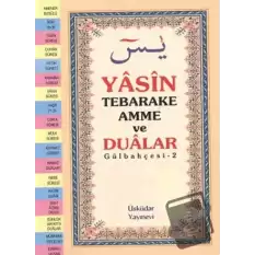 Yasin Tebareke Amme ve Dualar Gülbahçesi-2