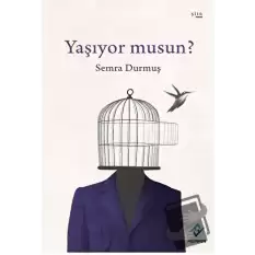 Yaşıyor Musun?