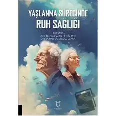 Yaşlanma Sürecinde Ruh Sağlığı