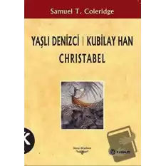 Yaşlı Denizci: Kubilay Han Christabel