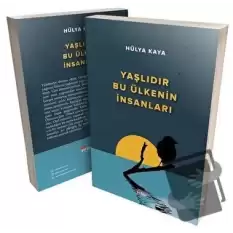 Yaşlıdır Bu Ülkenin İnsanları