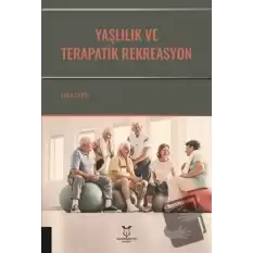 Yaşlılık ve Terapatik Rekreasyon