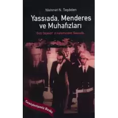 Yassıada - Menderes ve Muhafızları