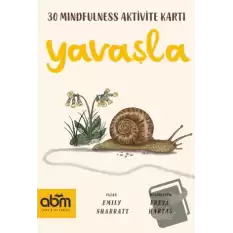 Yavaşla- Mindfulness Aktivite Kartları