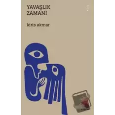 Yavaşlık Zamanı